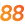 ON88
